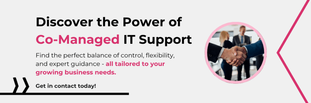 Top 6 Benefits of Co-Managed IT Support for Scottish SMEs