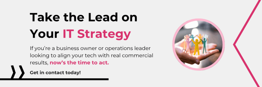 IT Leadership: What Every Business Owner Needs to Know But Often Doesn’t Ask